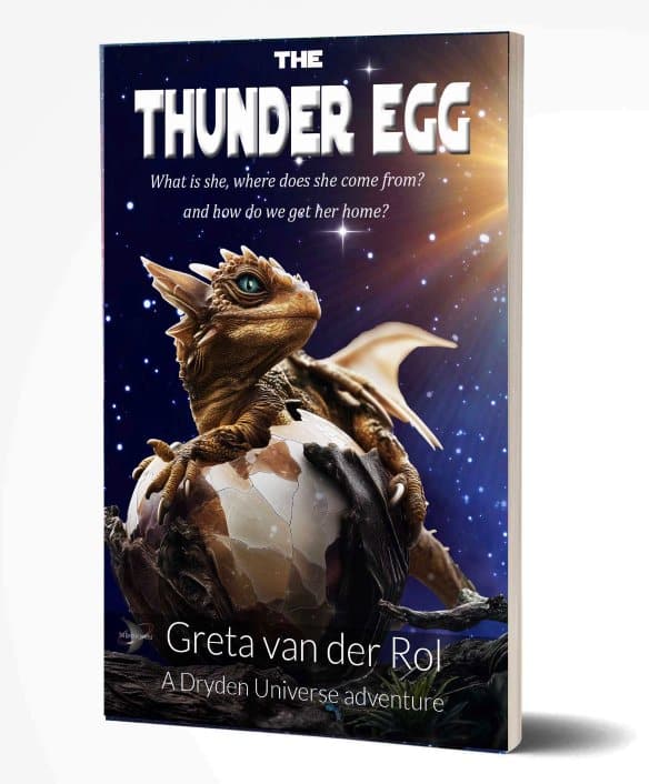 Sci-fi fantasy book cover of “The Thunder Egg” by Greta van der Rol, featuring a baby dragon hatching from an egg