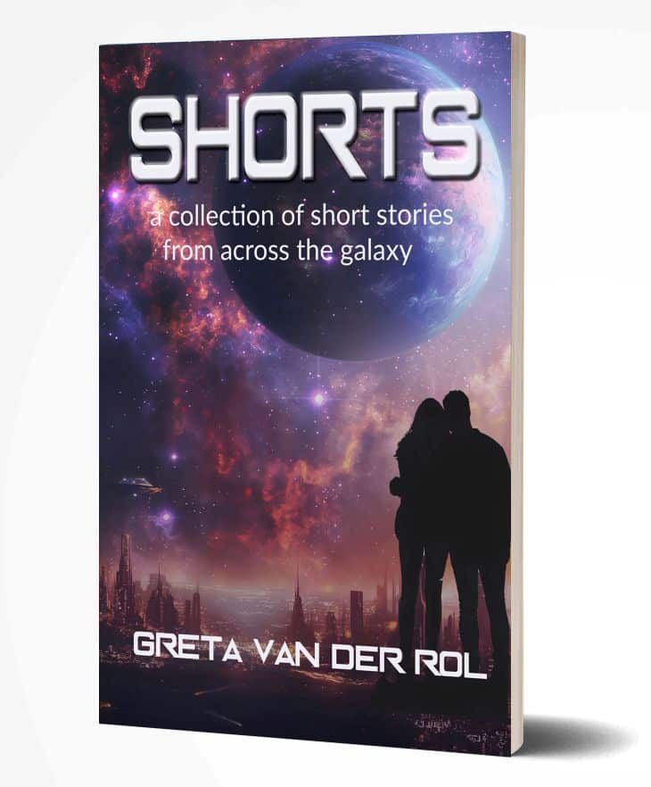 The book cover of “Shorts” by Greta van der Rol, a science fiction short story collection set across the galaxy. It features a silhouetted couple standing before a glowing planet and a futuristic city beneath a star-filled cosmic sky, evoking wonder and interstellar adventure. Sci-fi book cover of “Shorts” by Greta van der Rol, showing a couple gazing at a glowing planet over a futuristic city